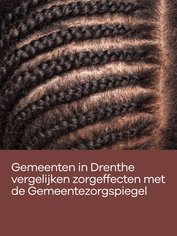 Gemeenten in Drenthe vergelijken zorgeffecten met de Gemeentezorgspiegel